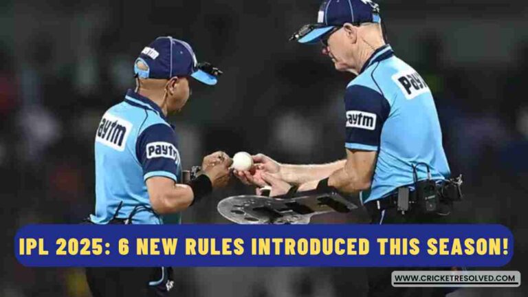 IPL 2025: 6 New Rules Introduced This Season!