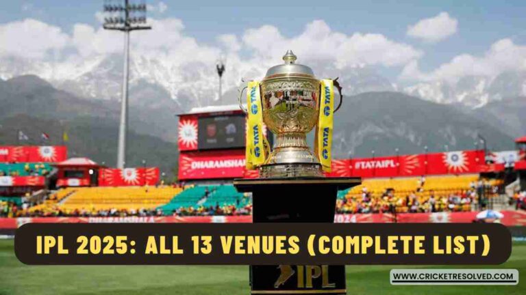 IPL 2025: All 13 Venues (Complete List)