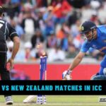 List: India vs New Zealand Matches in ICC Tournament Knockouts