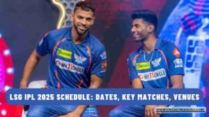 LSG IPL 2025 Schedule: Dates, Key Matches, Venues, Squad