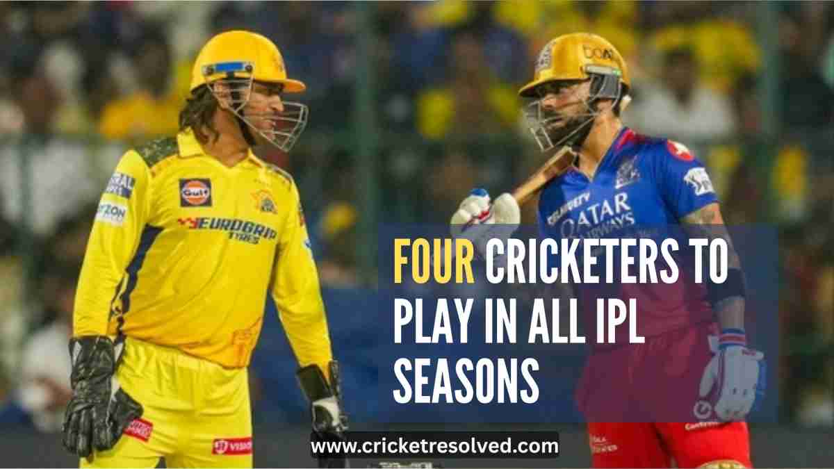 Four Cricketers to Play in All IPL Seasons