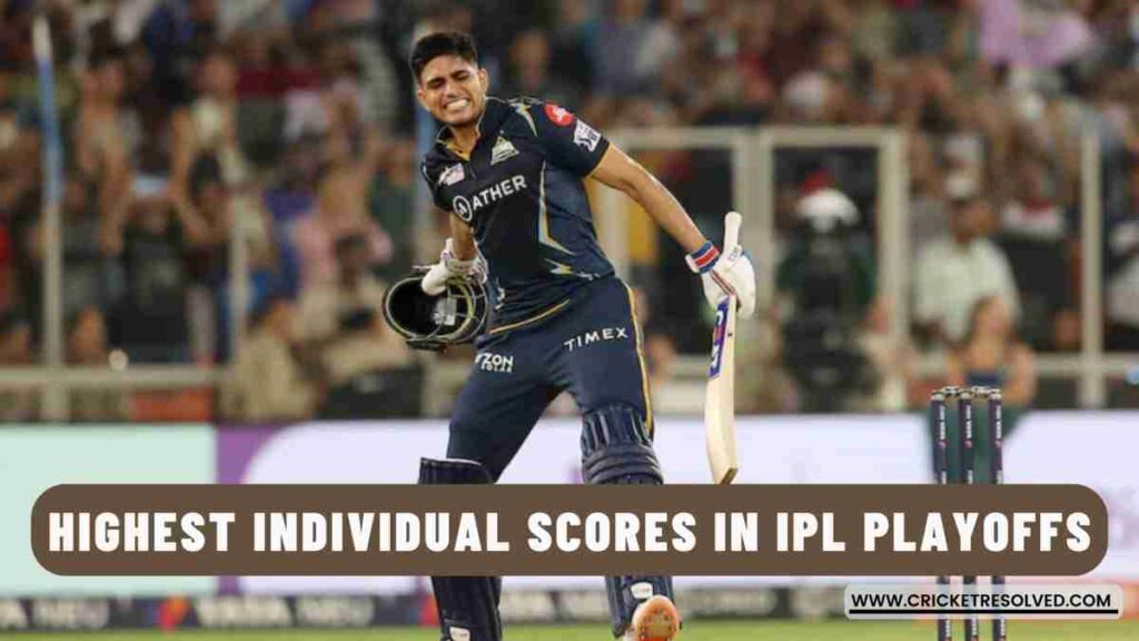 Top 5: Highest Individual Scores in IPL Playoffs