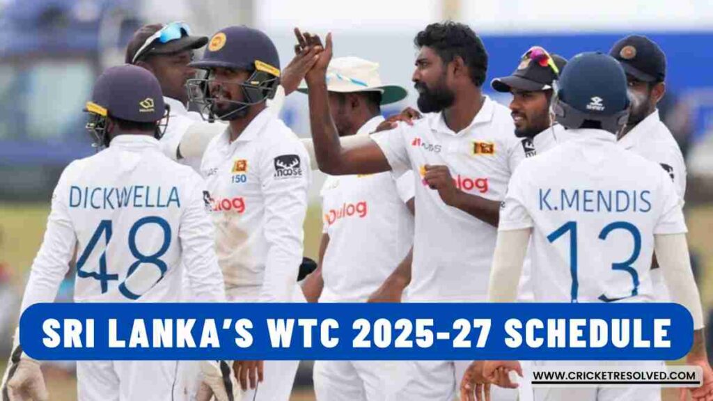 Sri Lanka’s World Test Championship (WTC) 2025-27 Schedule
