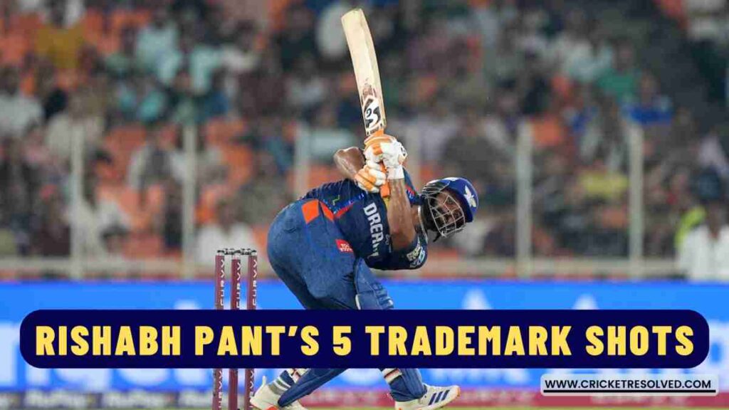 Rishabh Pant’s 5 Trademark Shots