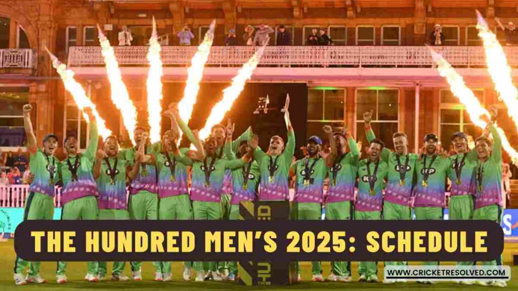 The Hundred Men’s 2025: Schedule, Teams, Venues, Squads & Broadcast Details