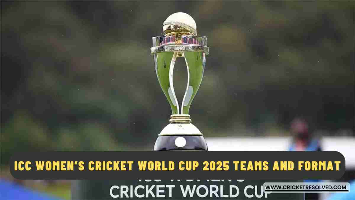 ICC Women’s Cricket World Cup 2025 Teams and Format - Explained