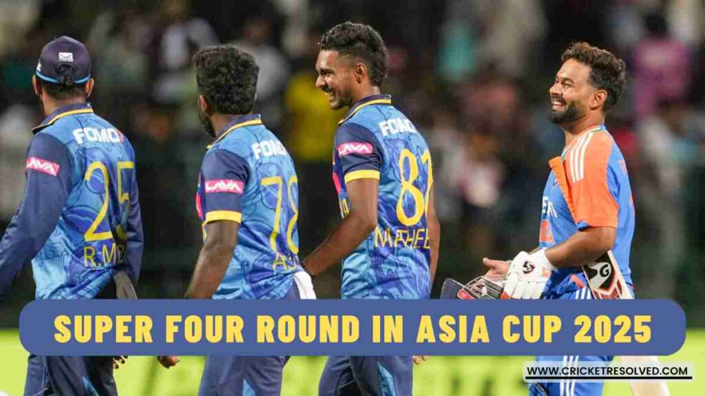 What is the Super Four Round in Asia Cup 2025?
