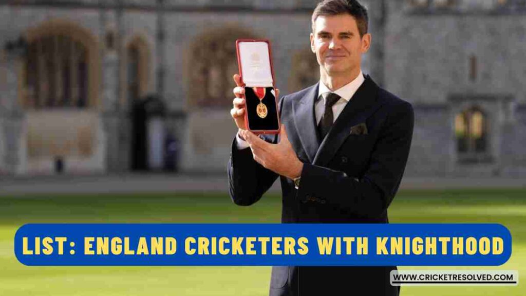 List: England Cricketers who have Received Knighthood