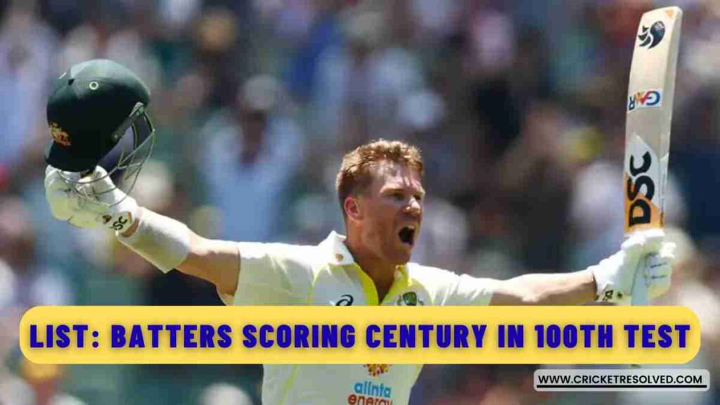 List: Batters Scoring Century in their 100th Test