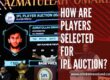 How Are Players Selected for the IPL Auction?