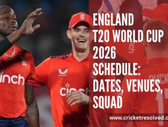England T20 World Cup 2026 Schedule: Dates, Venues, Squad