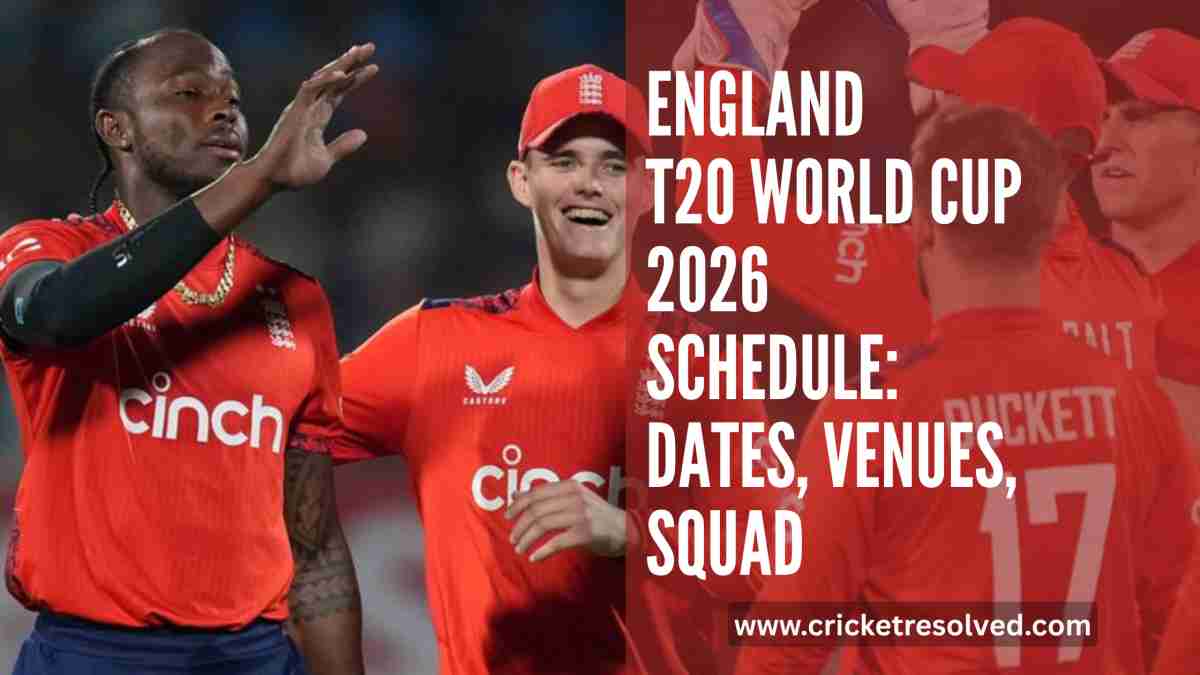 England T20 World Cup 2026 Schedule: Dates, Venues, Squad