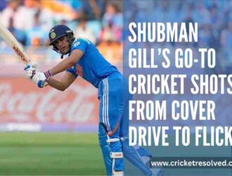 Shubman Gill’s Go-To Cricket Shots: From Cover Drive to Flick