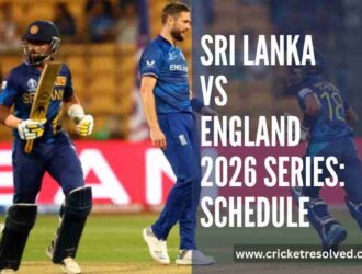 Sri Lanka vs England 2026 Series: Schedule, Venues, Squads, Broadcast Details