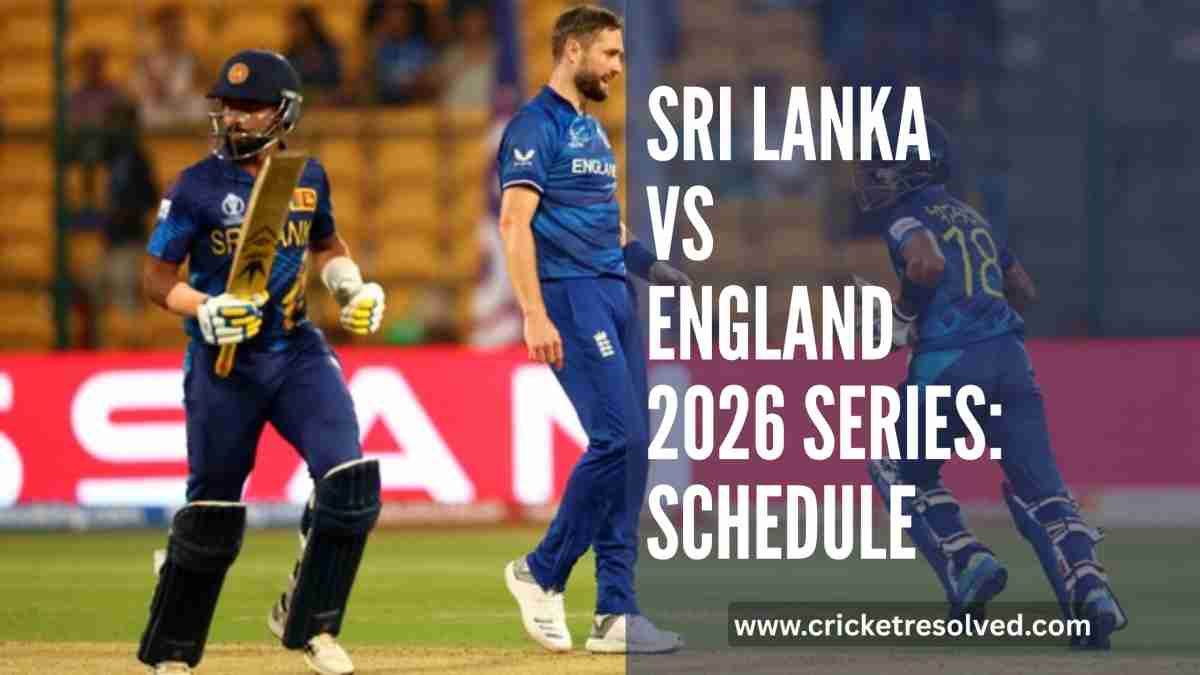 Sri Lanka vs England 2026 Series: Schedule, Venues, Squads, Broadcast Details