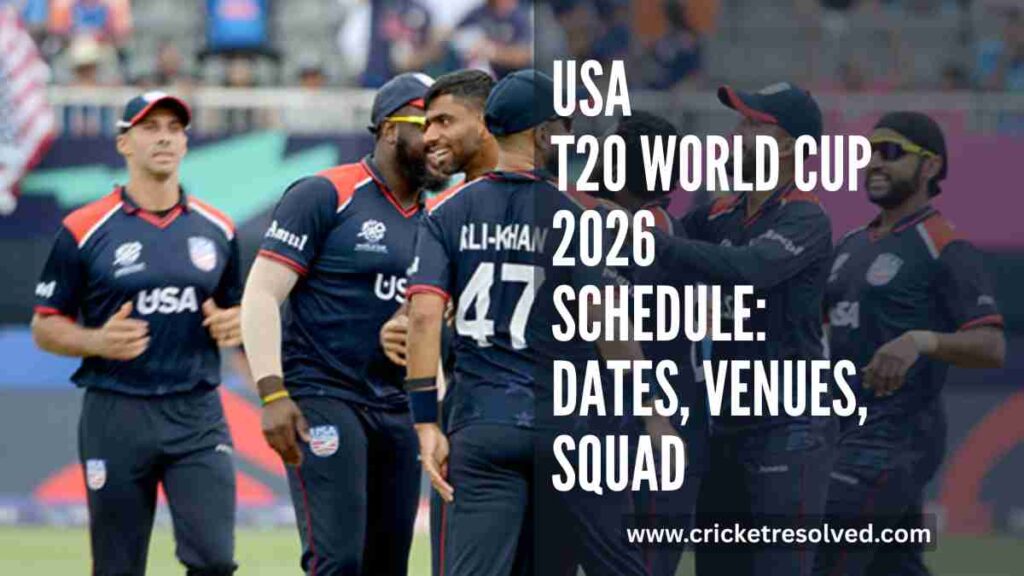 USA T20 World Cup 2026 Schedule: Dates, Venues, Squad