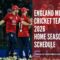 England Men’s Cricket Team 2026 Home Season Schedule