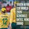 South Africa T20 World Cup 2026 Schedule: Dates, Venues, Squad