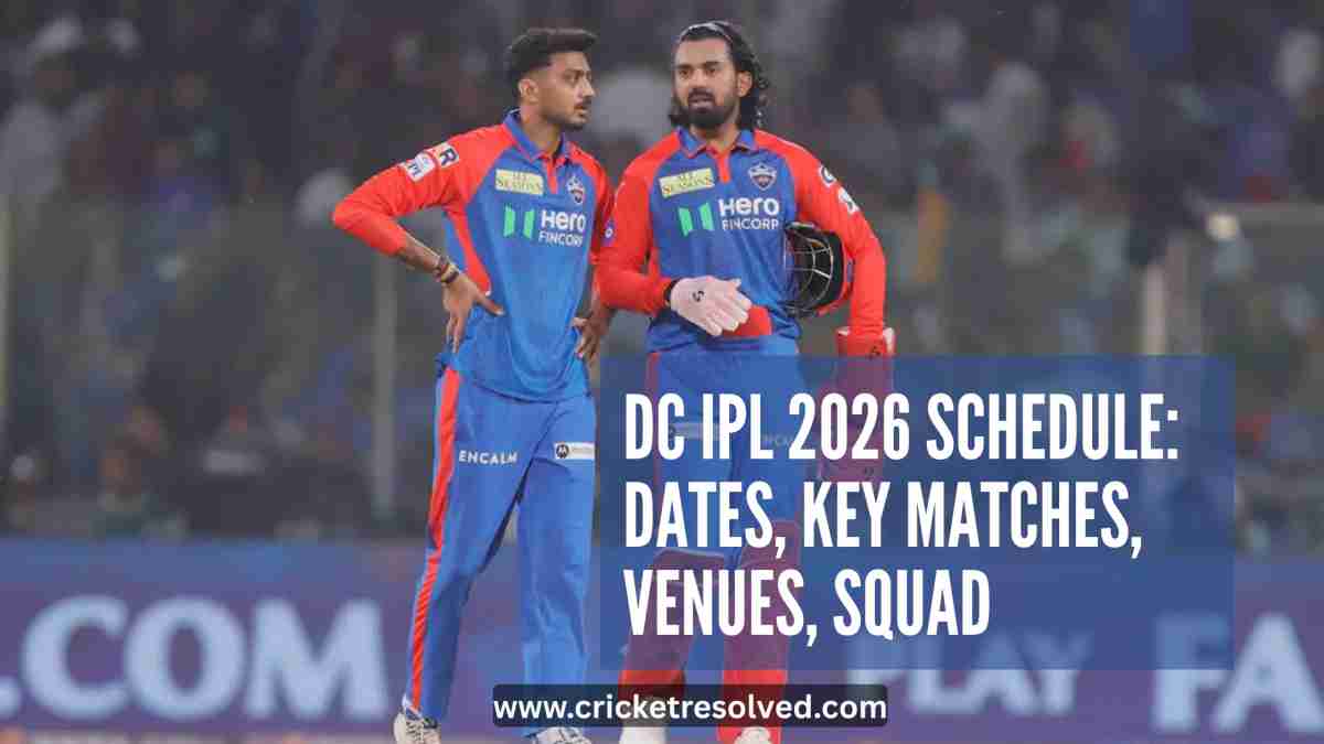 DC IPL 2026 Schedule: Dates, Key Matches, Venues, Squad