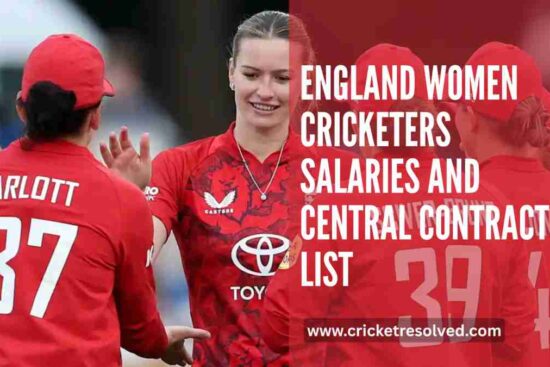 England Women Cricketers Salaries and Central Contracts List | 2025-26