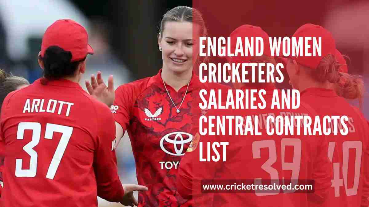 England Women Cricketers Salaries and Central Contracts List | 2025-26