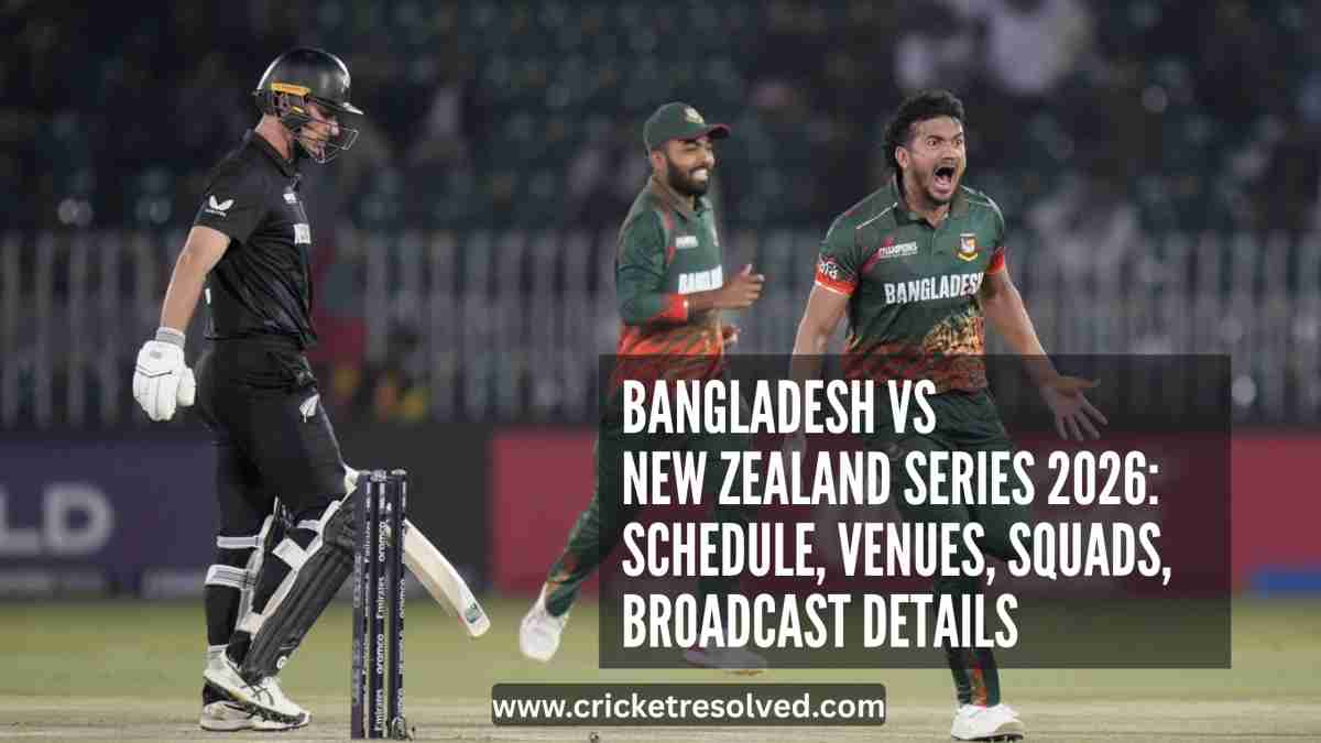 Bangladesh vs New Zealand Series 2026: Schedule, Venues, Squads, Broadcast Details