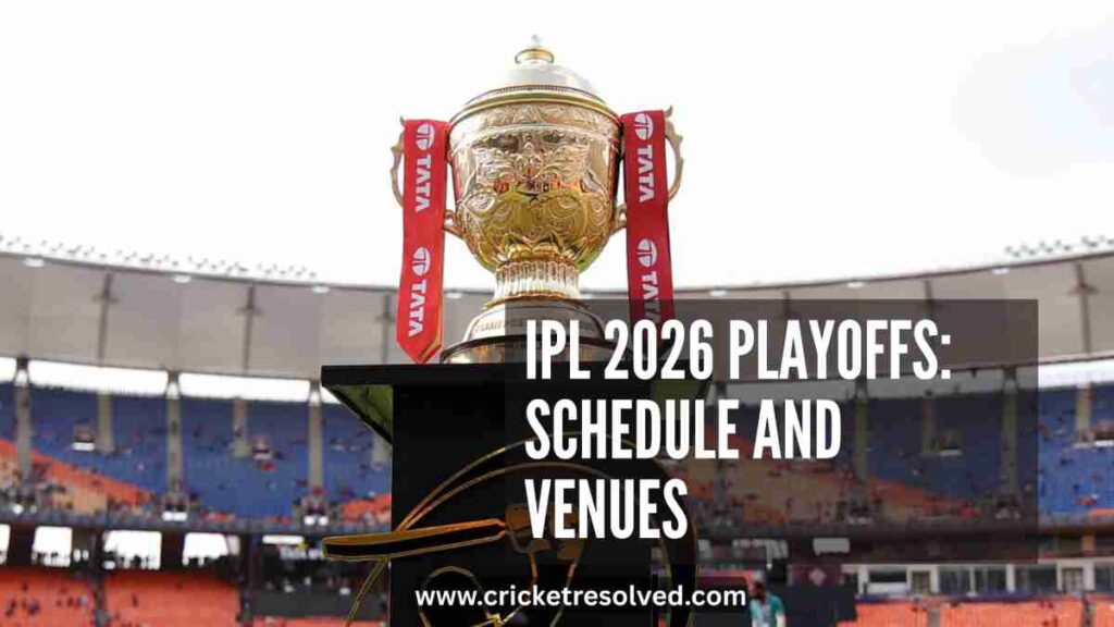 IPL 2026 Playoffs: Schedule and Venues