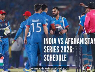 India vs Afghanistan Series 2026: Schedule, Venues, Squads, Broadcast Details
