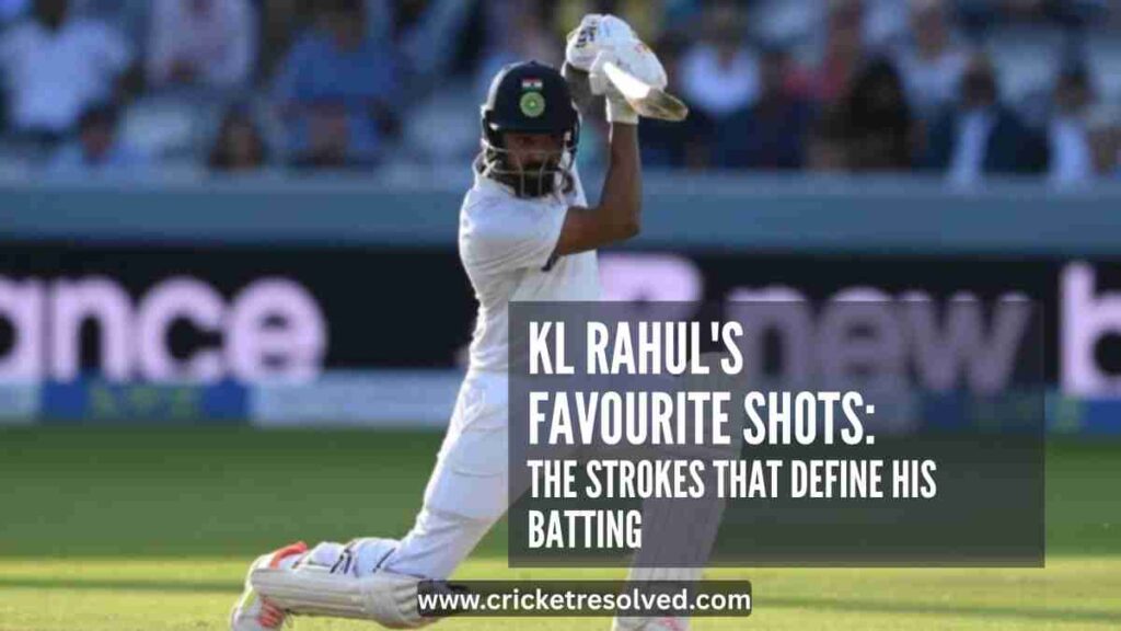 KL Rahul's Favourite Shots: The Strokes That Define His Batting