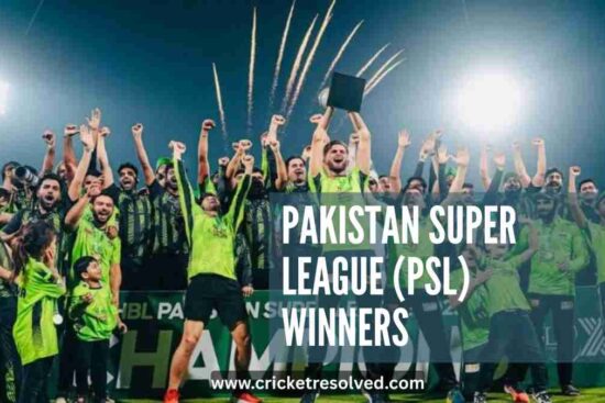 Pakistan Super League (PSL) Winners List from 2016 to Date