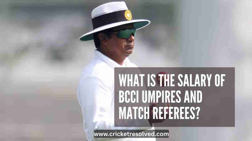 What is the Salary of BCCI Umpires and Match Referees?