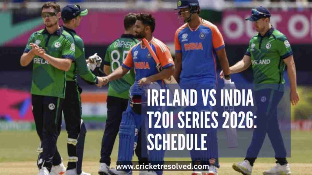 Ireland vs India T20I Series 2026: Schedule, Venues, Squads, Broadcast Details