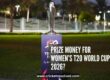 What’s the Prize Money for Women’s T20 World Cup 2026?