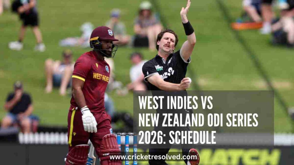West Indies vs New Zealand ODI Series 2026: Schedule, Venues, Squads, Broadcast Details