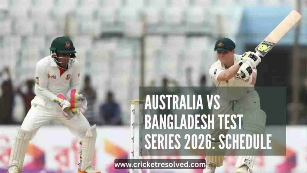 Australia vs Bangladesh Test Series 2026: Schedule, Venues, Squads, Broadcast Details