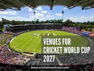 12 Venues Revealed for Cricket World Cup 2027