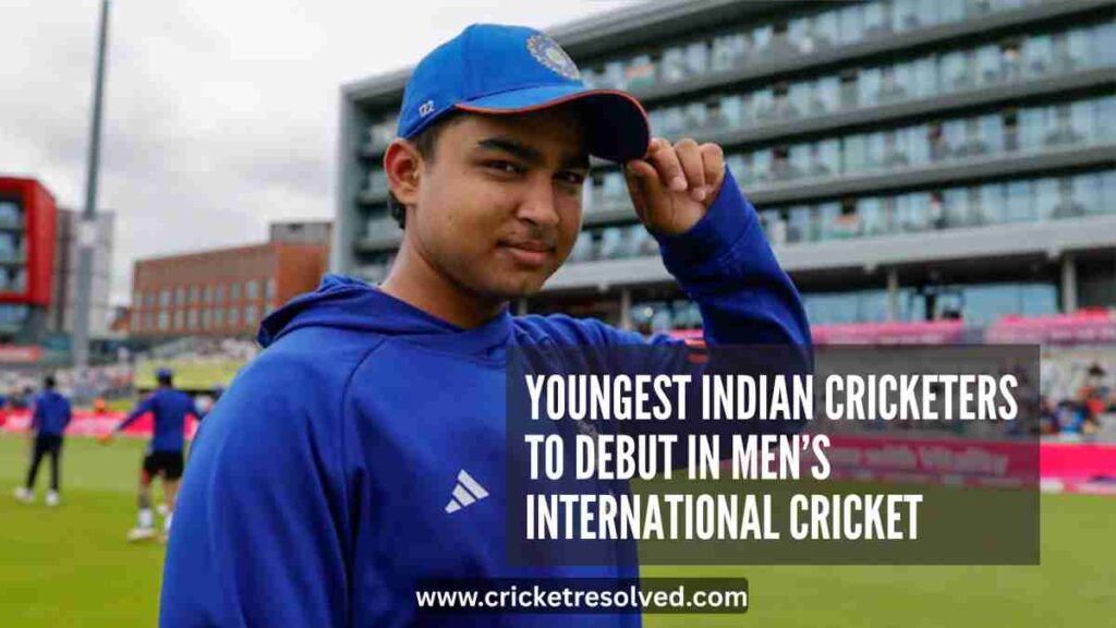 Youngest Indian Cricketers to Debut in Men’s International Cricket