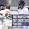 England vs Pakistan Test Series 2026: Schedule, Venues, Squads, Broadcast Details