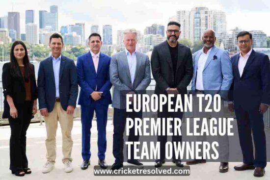 List: European T20 Premier League (ETPL) Team Owners