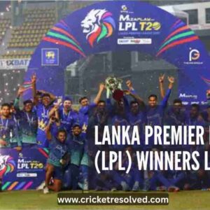 Lanka Premier League (LPL) Winners List