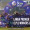 Lanka Premier League (LPL) Winners List