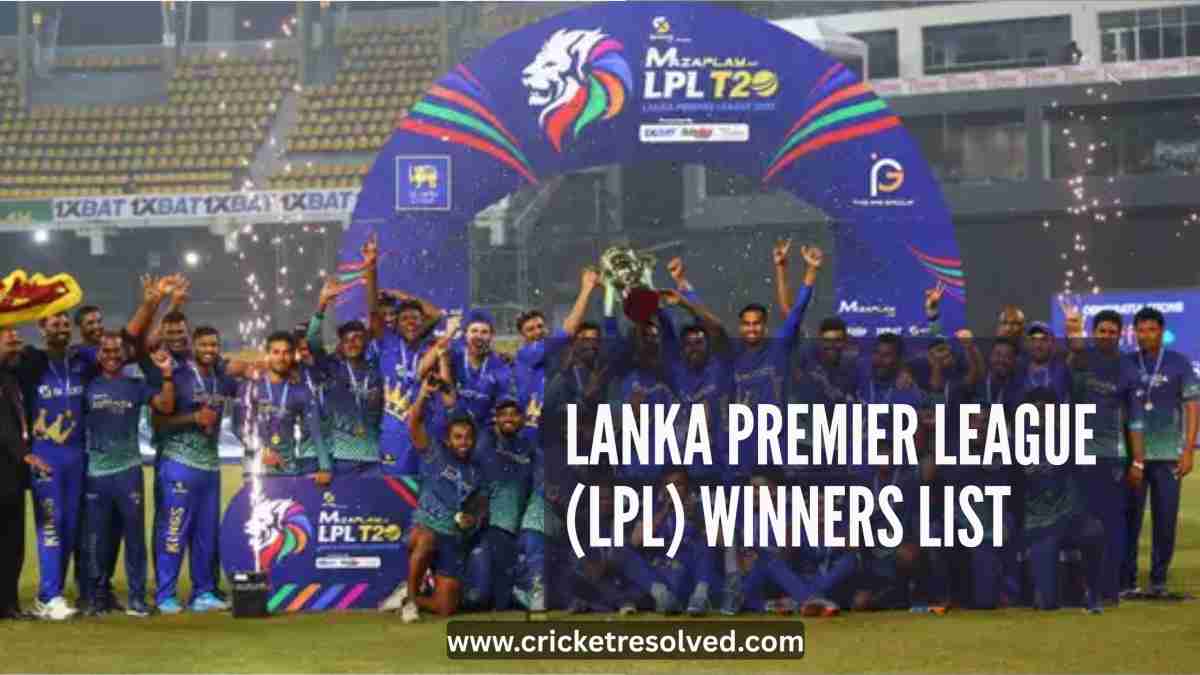 Lanka Premier League (LPL) Winners List