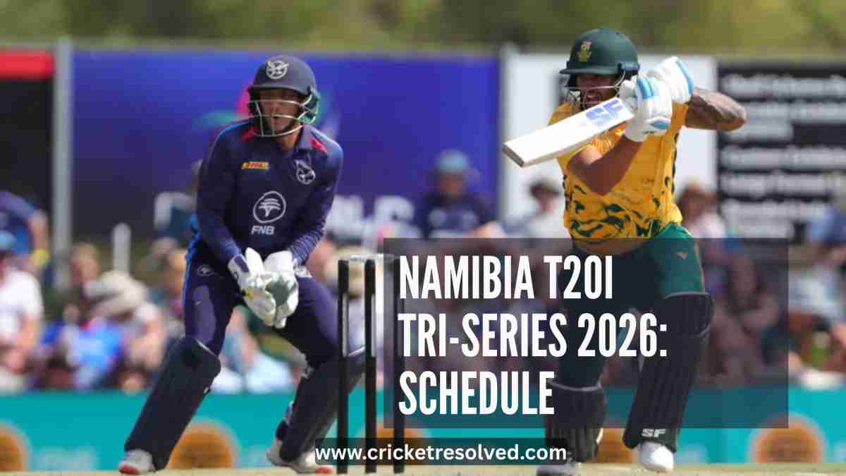 Namibia T20I Tri-Series 2026: Schedule, Venues, Squads, Broadcast Details
