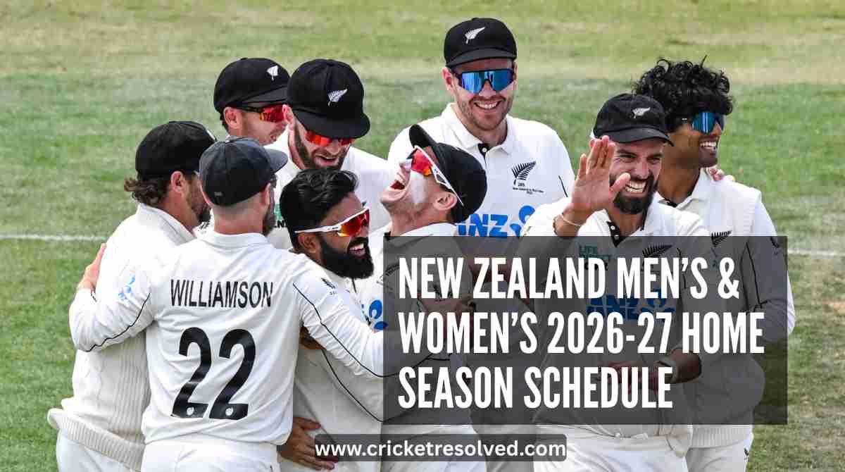 New Zealand Men’s & Women’s Cricket Team 2026-27 Home Season Schedule