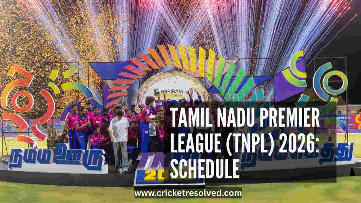 Tamil Nadu Premier League (TNPL) 2026: Schedule, Venues, Squads & Broadcast Details