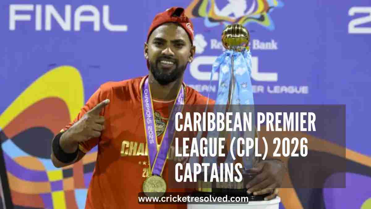 Who are the Captains in Caribbean Premier League (CPL) 2026?